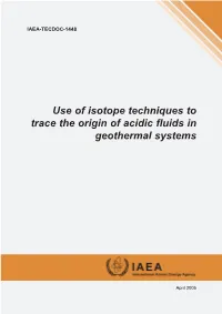 Use of Isotope Techniques to Trace the Origin of Acidic Fluids in Geothermal Systems