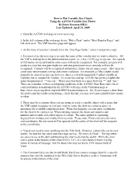 How to Plot Variable Star Charts Using the AAVSO Variable Star Plotter by Barry Beaman (BBA) Last Updated: April 24, 2009