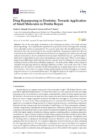 Towards Application of Small Molecules in Dentin Repair