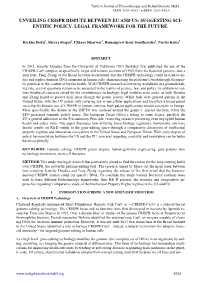 Unveiling Crispr Dispute Between Eu and Us: Suggesting Sci- Entific Policy, Legal Framework for the Future