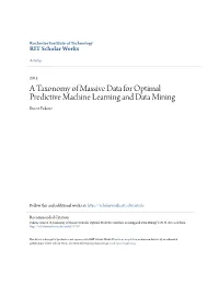 A Taxonomy of Massive Data for Optimal Predictive Machine Learning and Data Mining Ernest Fokoue