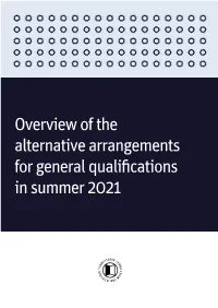 Overview of the Alternative Arrangements for General Qualifications in Summer 2021 Contents1