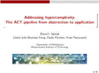 The ACT Pipeline from Abstraction to Application