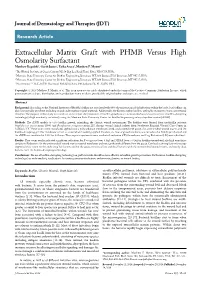 Extracellular Matrix Graft with PHMB Versus High Osmolarity Surfactant