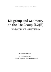 Lie Group and Geometry on the Lie Group SL2(R)