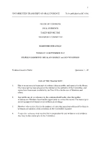 1 UNCORRECTED TRANSCRIPT of ORAL EVIDENCE to Be Published
