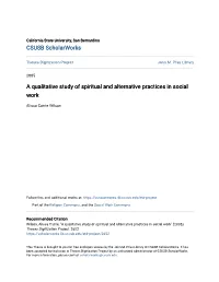 A Qualitative Study of Spiritual and Alternative Practices in Social Work