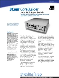 Corebuilder 3500 Multilayer Switch Allows You to Control Your Network Traffic Without Compromising Performance