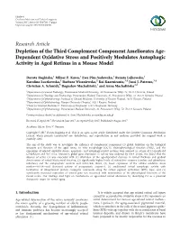 Depletion of the Third Complement Component Ameliorates Age- Dependent Oxidative Stress and Positively Modulates Autophagic Activity in Aged Retinas in a Mouse Model