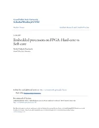 Embedded Processors on FPGA: Hard-Core Vs Soft-Core Vivek J