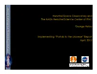 Herschel Space Observatory and the NASA Herschel Science Center at IPAC