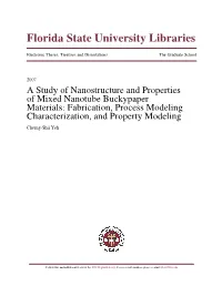 A Study of Nanostructure and Properties of Mixed Nanotube Buckypaper Materials: Fabrication, Process Modeling Characterization, and Property Modeling Cherng-Shii Yeh