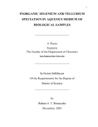 Inorganic Selenium and Tellurium Speciation in Aqueous Medium of Biological Samples