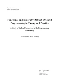 Functional and Imperative Object-Oriented Programming in Theory and Practice