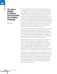 The Space Shuttle Brought a New Dimension to the Study of Biology in Space