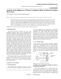 Analysis of the Influences of Piston Crankshaft Offset on Piston Secondary Movements Yan Hongwei*, Yang Jin and Zhang Baocheng