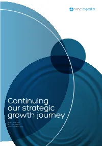 NMC Health Plc Annual Report and Accounts 2018 NMC Health Is the Leading Private Healthcare Operator in the GCC with International Services Across 19 Countries