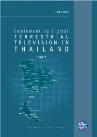 Implementing Digital TERRESTRIAL TELEVISION in THAILAND Report