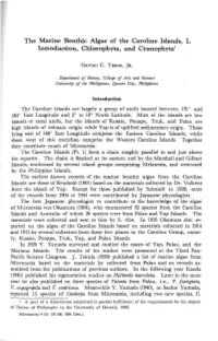 The Marine Benthic Algae of the Caroline Islands, I. Introduction, Chlorophyta, and Cyanophyta1