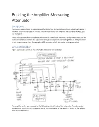 Building the Amplifier Measuring Attenuator Background You Can Use a Sound Card to Measure Amplifier Distortion