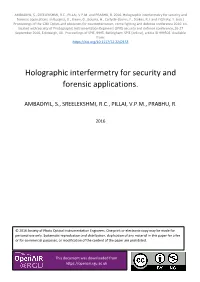 Holographic Interfermetry for Security and Forensic Applications. in Burgess, D., Owen, G., Bouma, H., Carlysle-Davies, F., Stokes, R.J
