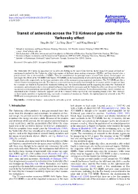 Transit of Asteroids Across the 7/3 Kirkwood Gap Under the Yarkovsky Effect Yang-Bo Xu1,2, Li-Yong Zhou1,2,3 , and Wing-Huen Ip3,4