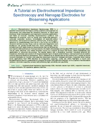 A Tutorial on Electrochemical Impedance Spectroscopy and Nanogap Electrodes for Biosensing Applications N.T