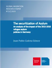 The Securitization of Asylum an Analysis of the Impact of the 2015-2016 Refugee Asylum Policies in Germany