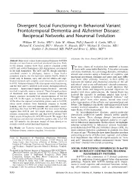 Divergent Social Functioning in Behavioral Variant Frontotemporal Dementia and Alzheimer Disease: Reciprocal Networks and Neuronal Evolution William W