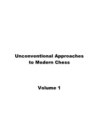 Unconventional Approaches in Modern Chess