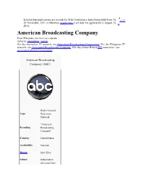 American Broadcasting Company from Wikipedia, the Free Encyclopedia Jump To: Navigation, Search for the Australian TV Network, See Australian Broadcasting Corporation