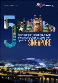 Fresh Reasons to Turn Your Event Into a World-Class Experience in Dynamic SINGAPORE