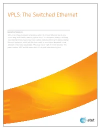 VPLS: the Switched Ethernet