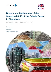 Drivers and Implications of the Structural Shift of the Private Sector in Zimbabwe Dr Peter Davis, Barbara Vitoria