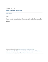 Found Media: Interactivity and Community in Online Horror Media