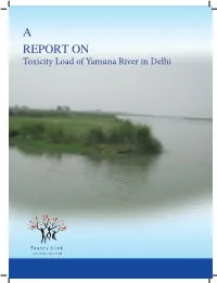A REPORT on Toxicity Load of Yamuna River in Delhi About Toxics Link