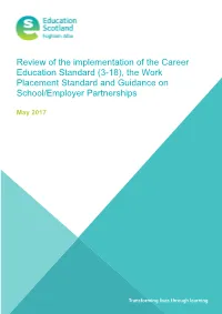 Review of the Implementation of the Career Education Standard (3-18), the Work Placement Standard and Guidance on School/Employer Partnerships
