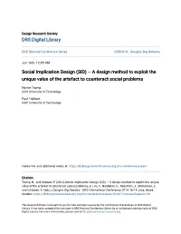Social Implication Design (SID) – a Design Method to Exploit the Unique Value of the Artefact to Counteract Social Problems