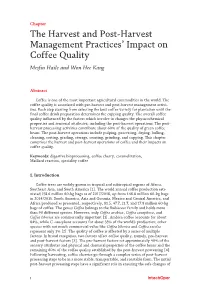 The Harvest and Post-Harvest Management Practices' Impact On