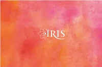 Iris Is Created with Scrupulous Attention