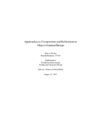 Approaches to Composition and Refinement in Object-Oriented Design