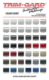 Color Chart See Next Page for Trim-Gard Color Program