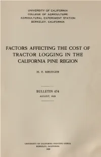 Factors Affecting the Cost of Tractor Logging in the California Pine Region