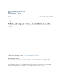 Valuing a European Option with the Heston Model Yuan Yang