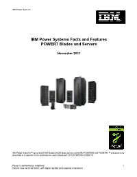 IBM Power Systems Facts and Features POWER7 Blades and Servers