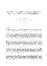 The City of Sarajevo As the Focal Point of the Development of Spatial Planning