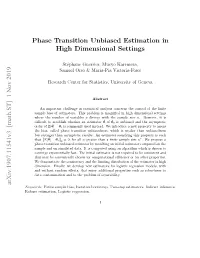 Phase Transition Unbiased Estimation in High Dimensional Settings Arxiv