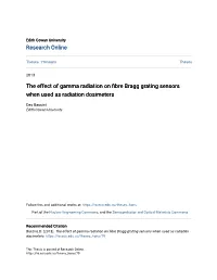 The Effect of Gamma Radiation on Fibre Bragg Grating Sensors When Used As Radiation Dosimeters