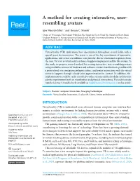 A Method for Creating Interactive, User- Resembling Avatars
