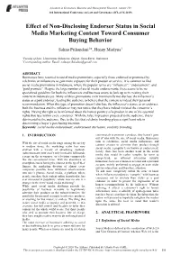 Effect of Non-Disclosing Endorser Status in Social Media Marketing Content Toward Consumer Buying Behavior Salma Prihandani1*, Henny Marlyna1
